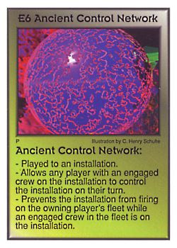 Need: 0    Want: 2    Have: 11    Will Trade: 0    In Storage: 2              E6 ‑ Ancient Control Network  Set: Per  Rarity: U1    Artist: C. Henry Schulte    