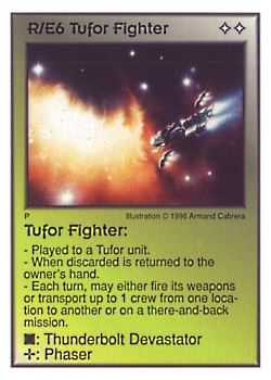 Need: 0    Want: 0    Have: 11    Will Trade: 5    In Storage: 0              R/E6 ‑ Tufor Fighter  Set: Per  Rarity: U1    Artist: Armand Cabrera    