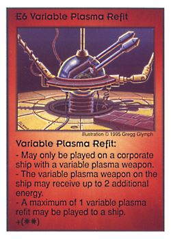 Need: 2 Want: 3 Have: 8 Will Trade: 0 In Storage: 0 E6 ‑ Variable Plasma Refit Set: AT Rarity: V1 Artist: Gregg Glymph Need: 2 Want: 3 Have: 8 Will Trade: 0 In Storage: 0 E6 ‑ Variable Plasma Refit Set: AT Rarity: V1 Artist: Gregg Glymph