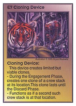 Need: 0 Want: 7 Have: 6 (+8) Will Trade: 0 In Storage: 1 E7 ‑ Cloning Device Set: AT Rarity: V1 Artist: Bryon Wackwitz Need: 0 Want: 7 Have: 6 (+8) Will Trade: 0 In Storage: 1 E7 ‑ Cloning Device Set: AT Rarity: V1 Artist: Bryon Wackwitz