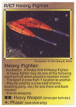 Need: 0    Want: 1    Have: 4 (+20)    Will Trade: 0    In Storage: 0              R/E7 ‑ Heavy Fighter  Set: PE  Rarity: V1    Artist: Gary A. Kalin    