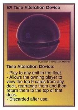 Need: 0 Want: 9 Have: 4 Will Trade: 0 In Storage: 1 E9 ‑ Time Alteration Device Set: AT Rarity: V1 Artist: Mark Maxwell Need: 0 Want: 9 Have: 4 Will Trade: 0 In Storage: 1 E9 ‑ Time Alteration Device Set: AT Rarity: V1 Artist: Mark Maxwell