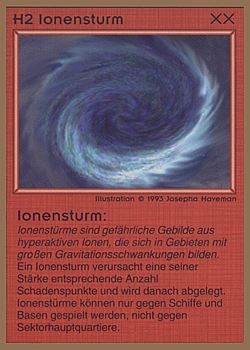 Need: 0    Want: 0    Have: 36 (+302)    Will Trade: 32    In Storage: 25              H2 ‑ Ion Storm (Ionensturm)  Set: GGB  Rarity: C2    Artist: Josepha Haveman    