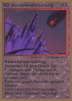 Need: 0    Want: 0    Have: 44 (+143)    Will Trade: 40    In Storage: 25              E2 ‑ Comet Impact (Kometeneinschlag)  Set: GGB  Rarity: C1    Artist: Douglas Shuler    