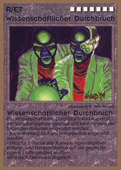 Need: 0    Want: 0    Have: 17 (+42)    Will Trade: 14    In Storage: 12              R/E7 ‑ Scientific Breakthrough (Wissenschaftlicher Durchbruch)  Set: GGB  Rarity: R1    Artist: Nivard    
