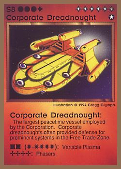 Need: 0    Want: 0    Have: 14 (+57)    Will Trade: 12    In Storage: 9              S8 ‑ Corporate Dreadnought (Dreadnought des Konzerns)  Set: GGB  Rarity: R1    Artist: Gregg Glymph    