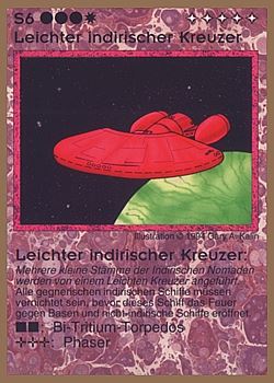 Need: 0    Want: 0    Have: 77 (+156)    Will Trade: 74    In Storage: 19              S6 ‑ Indirigan Light Cruiser (Leichter Indirischer Kreuzer)  Set: GGB  Rarity: U1    Artist: Gary A. Kalin    