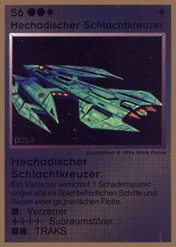 Need: 0    Want: 0    Have: 20 (+78)    Will Trade: 17    In Storage: 15              S6 ‑ Mechad Battlecruiser (Mechadischer Schlachtkreuzer)  Set: GGB  Rarity: R1    Artist: Mark Poole    
