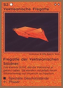 Need: 0 Want: 0 Have: 31 (+171) Will Trade: 27 In Storage: 25 S2 ‑ Vektrean Frigate (Vektreanische Fregatte ‑ Fregatte der Vektreanischen Söldner) Set: GGB Rarity: C2 Artist: Gary A. Kalin Need: 0 Want: 0 Have: 31 (+171) Will Trade: 27 In Storage: 25 S2 ‑ Vektrean Frigate (Vektreanische Fregatte ‑ Fregatte der Vektreanischen Söldner) Set: GGB Rarity: C2 Artist: Gary A. Kalin