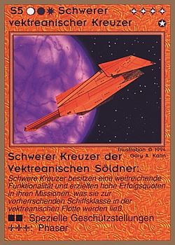Need: 0 Want: 0 Have: 68 (+137) Will Trade: 64 In Storage: 25 S5 ‑ Vektrean Heavy Cruiser (Schwerer Vektreanischer Kruezer ‑ Schwerer Kruezer der Vektreanischen Söldner) Set: GGB Rarity: U1 Artist: Gary A. Kalin Need: 0 Want: 0 Have: 68 (+137) Will Trade: 64 In Storage: 25 S5 ‑ Vektrean Heavy Cruiser (Schwerer Vektreanischer Kruezer ‑ Schwerer Kruezer der Vektreanischen Söldner) Set: GGB Rarity: U1 Artist: Gary A. Kalin