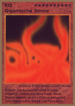 Need: 0    Want: 0    Have: 4 (+9)    Will Trade: 3    In Storage: 1              K10 ‑ Super‑Massive Star (Gigantische Sonne)  Set: GGB  Rarity: E1    Artist: Mitchell Davidson Bentley    