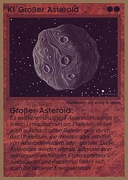 Need: 0    Want: 0    Have: 41 (+166)    Will Trade: 37    In Storage: 25              K1 ‑ Large Asteroid (Großer Asteroid)  Set: GGB  Rarity: C1    Artist: Gary A. Kalin    