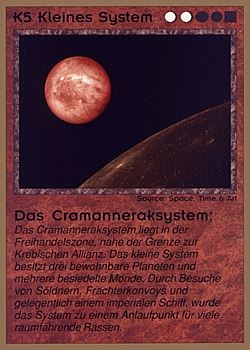 Need: 0 Want: 0 Have: 74 (+124) Will Trade: 70 In Storage: 25 K5 ‑ Small System ‑ The Cramannerak System (Kleines System ‑ Das Cramanneraksystem) Set: GGB Rarity: U1 Artist: Space, Time & Art Need: 0 Want: 0 Have: 74 (+124) Will Trade: 70 In Storage: 25 K5 ‑ Small System ‑ The Cramannerak System (Kleines System ‑ Das Cramanneraksystem) Set: GGB Rarity: U1 Artist: Space, Time & Art