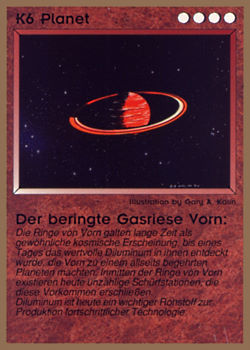 Need: 0    Want: 0    Have: 10 (+55)    Will Trade: 7    In Storage: 5              K6 ‑ Planet ‑ Vorn Ringed Gas Giant (Planet ‑ Der Beringte Gasriese Vorn)  Set: GGB  Rarity: R1    Artist: Gary A. Kalin    