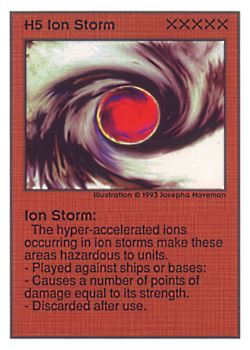 Need: 0    Want: 0    Have: 98 (+37)    Will Trade: 94    In Storage: 50              H5 ‑ Ion Storm  Set: UE  Rarity: R1    Artist: Josepha Haveman    