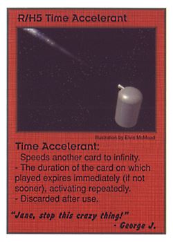 Need: 0    Want: 0    Have: 10    Will Trade: 2    In Storage: 1              R/H5 ‑ Time Accelerant ("Jane, stop this crazy…)  Set: CC  Rarity: R1/R3    Artist: Elvis McMaad    