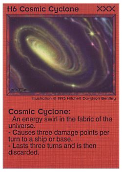 Need: 0    Want: 0    Have: 11 (+21)    Will Trade: 8    In Storage: 4              H6 ‑ Cosmic Cyclone  Set: NE  Rarity: V1    Artist: Mitchell Davidson Bentley    