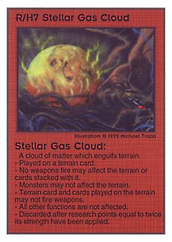Need: 0    Want: 0    Have: 173    Will Trade: 167    In Storage: 52              R/H7 ‑ Stellar Gas Cloud  Set: TG  Rarity: R2    Artist: Michael Trapp    