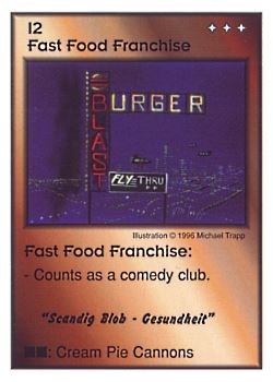 Need: 0    Want: 0    Have: 3 (+9)    Will Trade: 0    In Storage: 1              I2 ‑ Fast Food Franchise ("Scandig Blob ‑ Gesundheit")  Set: CC  Rarity: V3    Artist: Michael Trapp    