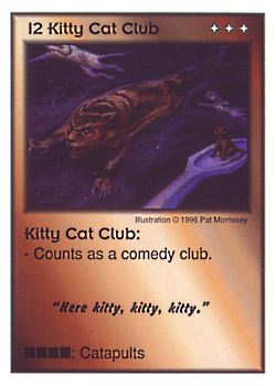 Need: 0    Want: 0    Have: 3 (+9)    Will Trade: 0    In Storage: 1              I2 ‑ Kitty Cat Club ("Here kitty, kitty,…)  Set: CC  Rarity: V2    Artist: Michael Trapp    