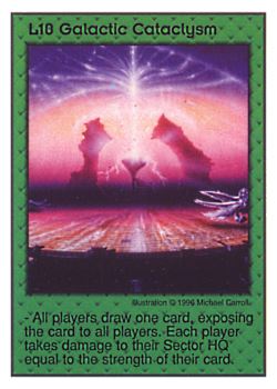 Need: 1    Want: 1    Have: 2    Will Trade: 0    In Storage: 0              L10 ‑ Galactic Cataclysm  Set: Pir  Rarity: E1    Artist: Michael Carroll    