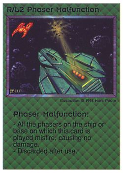 Need: 0    Want: 0    Have: 12 (+155)    Will Trade: 8    In Storage: 0              R/L2 ‑ Phaser Malfunction  Set: PE  Rarity: V2    Artist: Mark Poole    