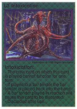 Need: 0    Want: 0    Have: 22    Will Trade: 14    In Storage: 9              L3 ‑ Intoxication  Set: NE  Rarity: U1    Artist: Bryon Wackwitz    
