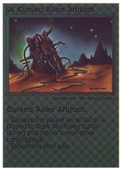 Need: 0    Want: 0    Have: 54 (+220)    Will Trade: 50    In Storage: 46              L4 ‑ Cursed Alien Artifact (1st Print)  Set: PE  Rarity: U1    Artist: Randy 'Tarkas' Hoar    