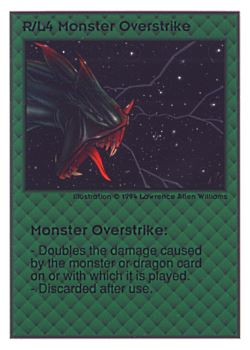 Need: 0    Want: 0    Have: 14 (+24)    Will Trade: 10    In Storage: 5              R/L4 ‑ Monster Overstrike  Set: UE  Rarity: V1    Artist: Lawrence Allen Williams    