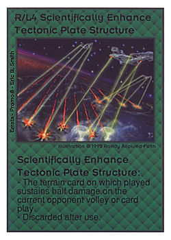 Need: 0    Want: 0    Have: -1    Will Trade: 0    In Storage: 0              R/L4 ‑ Scientifically Enhance Tectonic Plate Structure  Set: Pro8  Rarity: Pro8    Artist: Randy Asplund‑Faith    