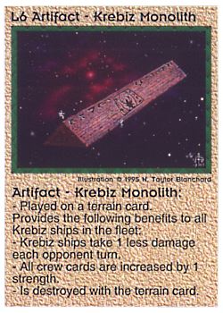 Need: 0    Want: 0    Have: 12 (+33)    Will Trade: 9    In Storage: 5              L6 ‑ Artifact ‑ Krebiz Monolith  Set: NE  Rarity: R1    Artist: N. Taylor Blanchard    
