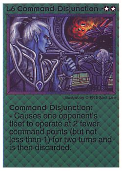 Need: 0    Want: 0    Have: 21    Will Trade: 15    In Storage: 8              L6 ‑ Command Disjunction  Set: NE  Rarity: U1    Artist: April Lee    