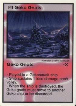 Need: 5    Want: 8    Have: 0    Will Trade: 0    In Storage: 0              M1 ‑ Geko Gnats  Set: GI  Rarity: V1    Artist: Alan Clark    