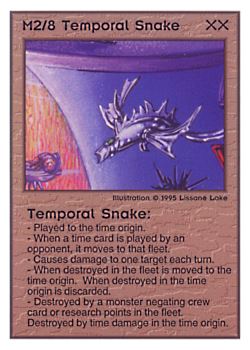 Need: 0    Want: 0    Have: 119    Will Trade: 111    In Storage: 50              M2/8 ‑ Temporal Snake  Set: TG  Rarity: U1    Artist: Lissanne Lake    