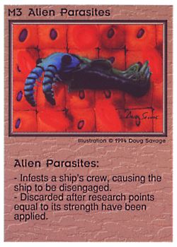 Need: 0    Want: 0    Have: 56 (+208)    Will Trade: 52    In Storage: 47              M3 ‑ Alien Parasites  Set: PE  Rarity: U1    Artist: Doug Savage    