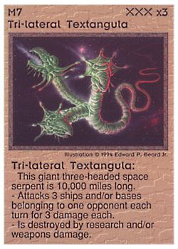 Need: 0    Want: 0    Have: 5 (+26)    Will Trade: 2    In Storage: 0              M7 ‑ Tri‑lateral Textangula  Set: PE  Rarity: V1    Artist: Edward P. Beard Jr.    