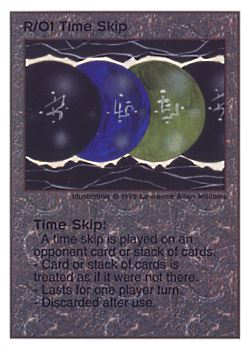 Need: 0    Want: 0    Have: 126    Will Trade: 118    In Storage: 52              R/O1 ‑ Time Skip  Set: TG  Rarity: U1    Artist: Lawrence Allen Williams    