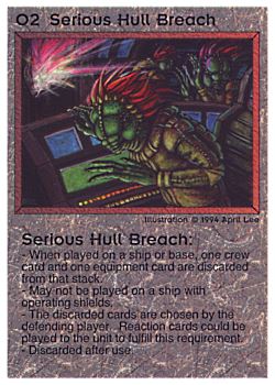 Need: 2    Want: 0    Have: 0 (+135)    Will Trade: 0    In Storage: 0              O2 ‑ Serious Hull Breach (Small Text)  Set: PE  Rarity: R2    Artist: April Lee    