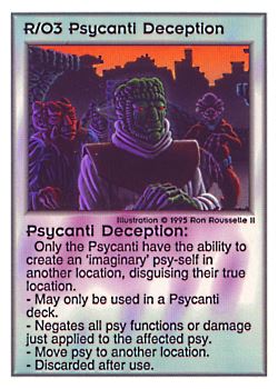 Need: 0    Want: 0    Have: 144    Will Trade: 136    In Storage: 50              R/O3 ‑ Psycanti Deception  Set: PoM  Rarity: U1    Artist: Ron Rousselle II    