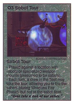 Need: 0    Want: 0    Have: 14    Will Trade: 6    In Storage: 1              O3 ‑ Sabot Tour ("Come take a loot at…)  Set: CC  Rarity: U    Artist: Michael Trapp    