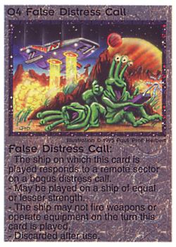 Need: 0    Want: 0    Have: 25 (+222)    Will Trade: 21    In Storage: 18              O4 ‑ False Distress Call  Set: NE  Rarity: U1    Artist: Paul 'Prof' Herbert    