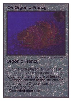 Need: 2    Want: 8    Have: 3    Will Trade: 0    In Storage: 0              O4 ‑ Orgonic Frenzy  Set: GI  Rarity: U1    Artist: Elvis McMaad    