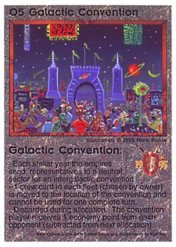 Need: 0    Want: 4    Have: 9    Will Trade: 0    In Storage: 1              O5 ‑ Galactic Convention  Set: Pro1  Rarity: Pro1    Artist: Mark Poole    