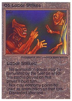 Need: 0    Want: 0    Have: 26 (+25)    Will Trade: 23    In Storage: 18              O6 ‑ Labor Strikes  Set: PE  Rarity: V2    Artist: Lawrence Allen Williams    
