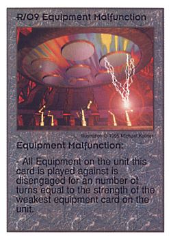 Need: 1    Want: 9    Have: 3    Will Trade: 0    In Storage: 0              R/O9 ‑ Equipment Malfunction  Set: AT  Rarity: V1    Artist: Michael Kelner    
