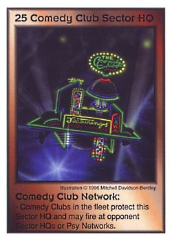 Need: 0    Want: 0    Have: 12    Will Trade: 10    In Storage: 7              HQ25 ‑ Comedy Club Sector HQ  Set: CC  Rarity: U    Artist: Mitchell Davidson Bentley    