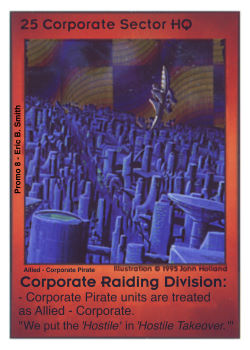 Need: 0    Want: 0    Have: -1    Will Trade: 0    In Storage: 0              HQ25 ‑ Corporate Sector HQ ‑ Corporate Raiding Division  Set: Pro8  Rarity: Pro8    Artist: John Holland    