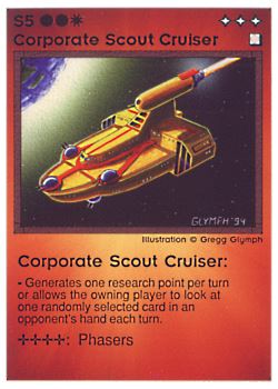 Need: 0    Want: 0    Have: 40 (+97)    Will Trade: 36    In Storage: 31              S5 ‑ Corporate Scout Cruiser  Set: PE  Rarity: C2    Artist: Gregg Glymph    