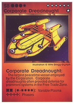Need: 0    Want: 0    Have: 9 (+48)    Will Trade: 7    In Storage: 5              S8 ‑ Corporate Dreadnought  Set: PE  Rarity: V1    Artist: Gregg Glymph    