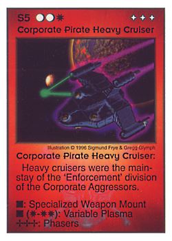 Need: 0    Want: 0    Have: 33    Will Trade: 25    In Storage: 23              S5 ‑ Corporate Pirate Heavy Cruiser  Set: Pir  Rarity: U1    Artist: Sigmund Frye & Gregg Glymph    